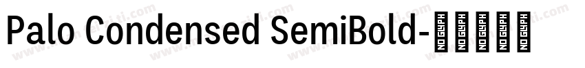 Palo Condensed SemiBold字体转换